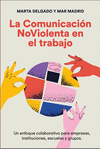 COMUNICACION NOVIOLENTA EN EL TRABAJO, LA