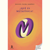 ¿QUÉ ES METAFÍSICA?