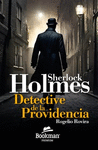 SHERLOCK HOLMES. DETECTIVE DE LA PROVIDENCIA