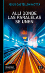 ALLÍ DONDE LAS PARALELAS SE UNEN