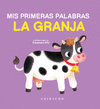 GRANJA, LA. MIS PRIMERAS PALABRAS