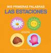 ESTACIONES, LAS. MIS PRIMERAS PALABRAS