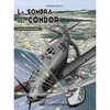 SOMBRA DEL CONDOR Nº 3, LA. LA CAIDA DE UN SUEÑO