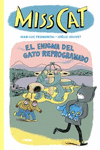 ENIGMA DEL GATO REPROGRAMADO, EL (MISS CAT Nº 4)