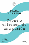 YVONE O EL FRENESÍ DE UN PASIÓN