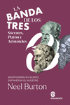 BANDA DE LOS TRES. SÓCRATES, PLATÓN Y ARISTÓTELES, LA