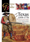 TEXAS 1519-1778 (GUERREROS Y BATALLAS)