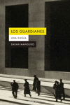 GUARDIANES, LOS. UNA ELEGIA
