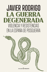 GUERRA DEGENERADA, LA ( OBRA GANADORA DEL II PREMIO CONVERSACION SOBRE LA HISTORIA )