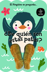 PINGÜINO SE PREGUNTA... ¿DE QUIÉN SON ESTAS PATAS?, EL