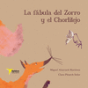 FÁBULA DEL ZORRO Y EL CHORLITEJO, LA