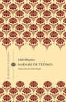 MADAME DE TREYMES (PEQUEÑOS PLACERES)