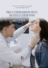 MANUAL DE OTORRINOLARINGOLOGIA PRACTICA PARA MEDICOS EN ATENCIÓN PRIMARIA-2 ED