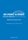 DE PONT A PONT. FRANÇAIS DEBUTANT DES DEL VALENCIA (A1-A2)