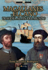 MAGALLANES Y ELCANO (TRAVESIA AL FIN DEL MUNDO)