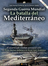 SEGUNDA GUERRA MUNDIAL. LA BATALLA DEL MEDITERRÁNEO