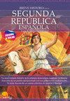 BREVE HISTORIA DE LA...SEGUNDA REPUBLICA ESPAÑOLA