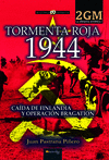 TORMENTA ROJA 1944 (LA OFENSIVA SOVIETICA I)