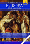 EUROPA VOL. 2. LA EDAD MODERNA (BREVE HISTORIA DE...)