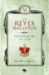FLOR DE LIS Y EL LEON, LA (LOS REYES MALDITOS VI)