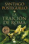 TRAICIÓN DE ROMA, LA (TRILOGÍA AFRICANUS Nº 3)