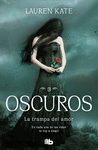 OSCUROS 3. LA TRAMPA DEL AMOR
