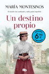 DESTINO PROPIO, UN