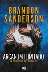 ARCANUM ILIMITADO (LA COLECCION DEL COSMERE)