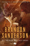 HEROE DE LAS ERAS, EL (NACIDOS DE LA BRUMA MISTBORN III)