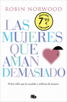 MUJERES QUE AMAN DEMASIADO, LAS (EDICION LIMITADA 7,95)