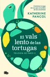 VALS LENTO DE LAS TORTUGAS, EL (TRILOGIA DE PARIS 2)