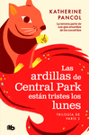 ARDILLAS DE CENTRAL PARK ESTÁN TRISTES LOS LUNES, LAS (TRILOGIA DE PARIS 3)
