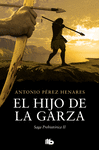 HIJO DE LA GARZA (SAGA PREHISTÓRICA 2), EL