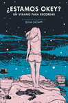 ¿ESTAMOS OK UN VERANO PARA RECORDAR (BEST YOUNG ADULT)