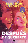 DESPUES DE QUERERTE (SERIE DE ARMAS TOMAR 3)