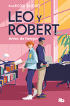 LEO Y ROBERT ANTES DE TIEMPO (LEO Y ROBERT 1)