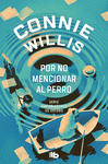POR NO MENCIONAR AL PERRO (SERIE HISTORIADORES DE OXFORD II)
