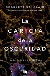 CARICIA DE LA OSCURIDAD, LA