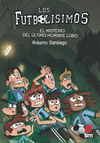 FUTBOLISIMOS Nº 16: MISTERIO DEL ÚLTIMO HOMBRE LOBO, EL