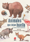 ANIMALES QUE DEJAN HUELLA ( Y OTRAS COSAS APESTOSAS )