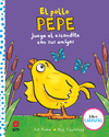 POLLO PEPE JUEGA AL ESCONDITE CON SUS AMIGOS (LIBRO CARRUSEL), EL