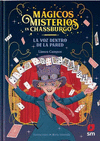 MAGICOS MISTERIOS DE CHASSBURGO Nº 1. LA VOZ DENTRO DE LA PARED