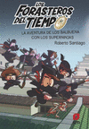 FORASTEROS DEL TIEMPO Nº 10, LOS. LA AVENTURA DE LOS BALBUENA CON LOS SUPERNINJAS