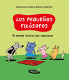 PEQUEÑOS FILOSOFOS, LOS. MI MUNDO INTERIOR, MIS EMOCIONES