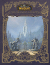 EXPLORANDO AZEROTH. LOS REINOS DEL ESTE (WORLD WARCRAFT)