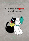 AMOR DEL GATO Y DEL PERRO Y OTRAS PIEZAS CORTAS, EL