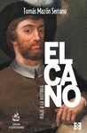 ELCANO, VIAJE A LA HISTORIA (EDICIÓN V CENTENARIO)
