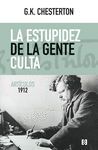 ESTUPIDEZ DE LA GENTE CULTA, LA