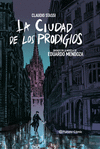 CIUDAD DE LOS PRODIGIOS, LA (NOVELA GRÁFICA)