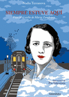 SIEMPRE ESTUVE AQUÍ (VIDA EN EL EXILIO DE MARÍA ZAMBRANO)